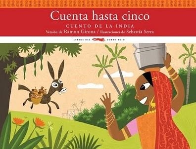 CUENTA HASTA CINCO. CUENTO DE LA INDIA | 9788492412303 | GIRONA,RAMON