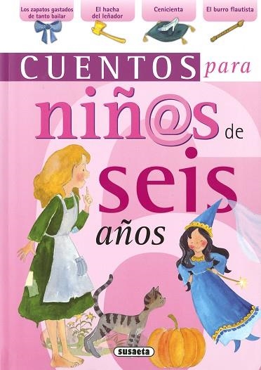 CUENTOS PARA NIÑAS DE SEIS AÑOS | 9788430569793 | SUSAETA, EQUIPO