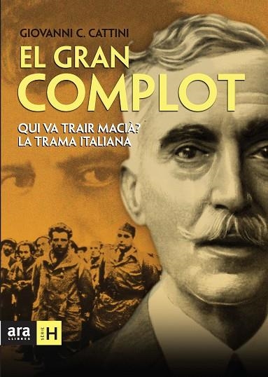 GRAN COMPLOT. QUI VA TRAIR MACIA? LA TRAMA ITALIANA | 9788492552665 | CATTINI,GIOVANNI