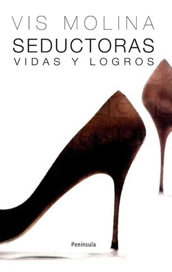 SEDUCTORAS. VIDAS Y LOGROS | 9788483078877 | MOLINA,VIS