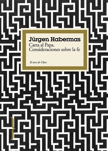 CARTA AL PAPA. CONSIDERACIONES SOBRE LA FE | 9788449322693 | HABERMAS,JURGEN