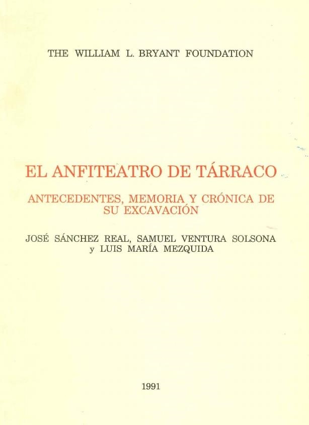 ANFITEATRO DE TARRACO. ANTECEDENTES, MEMORIA Y CRONICA DE SU EXCAVACION | 9788459931892 | MEZQUIDA GENE,LUIS M. SANCHEZ REAL,JOSE VENTURA SOLSONA,SAMUEL