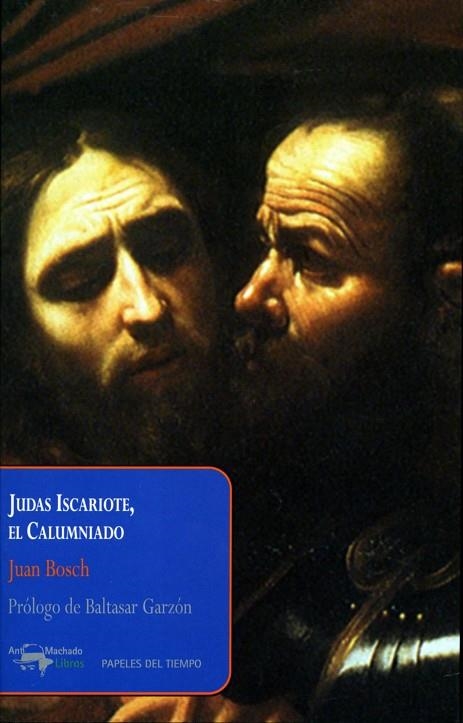 JUDAS ISCARIOTE. EL CALUMNIADO | 9788477742531 | BOSCH,JUAN