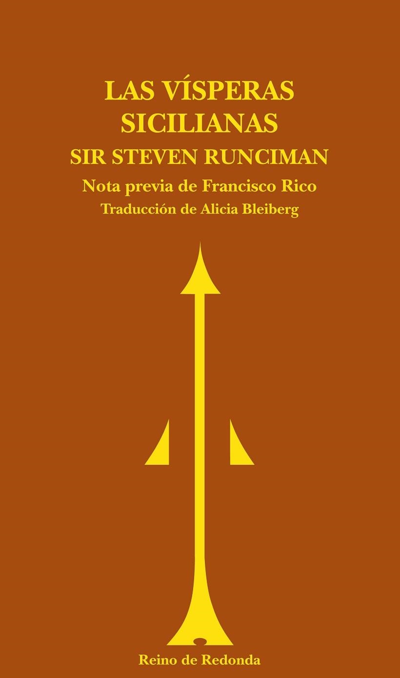 VISPERAS SICILIANAS. UNA HISTORIA DEL MUNDO MEDITERRANEO A FI NALES DEL SIGLO XIII | 9788493365677 | RUNCIMAN,STEVEN