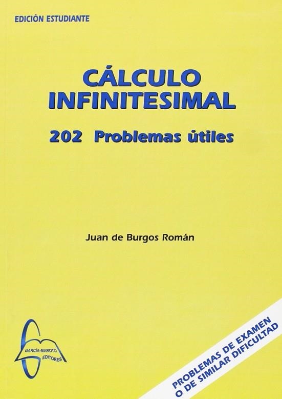 CALCULO INFINITESIMAL. 202 PROBLEMAS UTILES | 9788493527143 | BURGOS ROMAN,JUAN DE