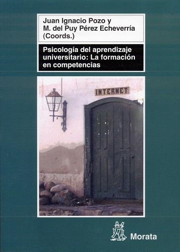 PSICOLOGIA DEL APRENDIZAJE UNIVERSITARIO. LA FORMACION EN COMPETENCIAS | 9788471125989 | PEREZ ECHEVARRIA,MªDEL PUY POZO,JUAN IGNACIO