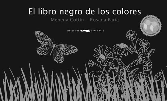 LIBRO NEGRO DE LOS COLORES. ESCRITURA BRAILLE (PREMIO BOLOGNARAGAZZI 2007 | 9788492412198 | COTTIN,MENENA FARIA,ROSANA