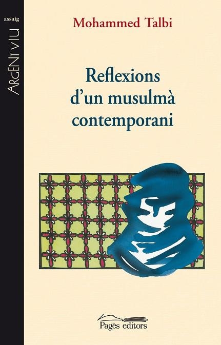 REFLEXIONS D,UN MUSULMA CONTEMPORANI | 9788497798167 | TALBI,MOHAMMED