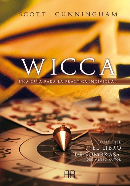 WICCA. UNA GUIA PARA LA PRACTICA INDIVIDUAL | 9788496111523 | CUNNINGHAM,SCOTT