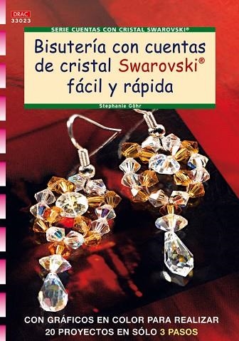 BISUTERIA CON CUENTAS DE CRISTAL SWAROVSKI FACIL Y RAPIDA | 9788498740783 | GOHR,STEPHANIE