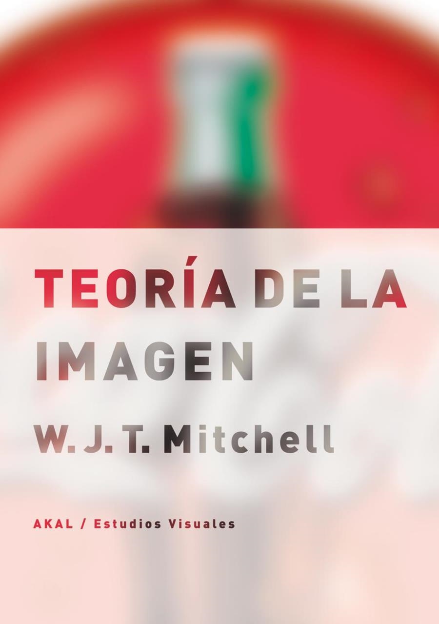 TEORIA DE LA IMAGEN | 9788446025719 | MITCHELL,W.J.T.