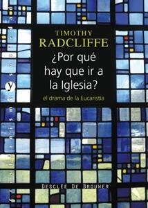 POR QUE HAY QUE IR A LA IGLESIA | 9788433023544 | RADCLIFFE,TIMOTHY