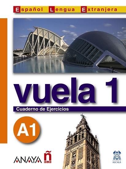 VUELA 1  A-1 CUADERNO DE EJERCICIOS ESPAÑOL LENGUA EXTRANJERA | 9788466745307 | BLANCO CANALES,ANA ALVAREZ MARTINEZ,Mª ANGELES