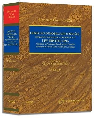 DERECHO INMOBILIARIO ESPAÑOL. EXPOSICION FUNDAMENTAL Y SISTEMATICA DE LA LEY HIPOTECARIA. VIGENTE EN LA PENÍNSULA ISLAS ADYACENTES CANARIAS TERRITORIO | 9788447032501 | OLIVER Y ESTELLER, BIENVENIDO