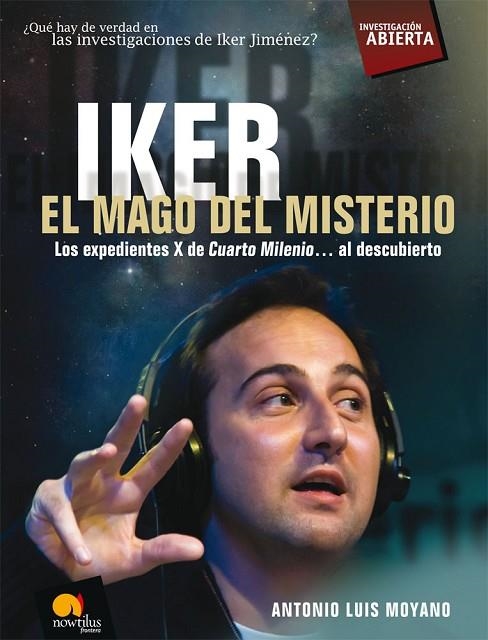 IKER EL MAGO DEL MISTERIO. LOS EXPEDIENTES X.... | 9788497638012 | MOYANO,ANTONIO LUIS