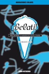 GELATI,PARA ENTENDER LA EVOLUCION DE LA CELULA AL HOMBRE | 9788480638845 | AYMERICH I LEMOS,S.