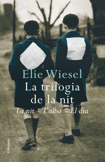 TRILOGIA DE LA NIT. LA NIT. L.ALBA. EL DIA | 9788466409629 | WIESEL,ELIE (NOBEL DE LA PAZ 1986)