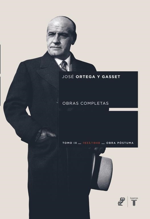 OBRAS COMPLETAS VOL.IX. 1933-1948 OBRA POSTUMA | 9788430606672 | ORTEGA Y GASSET.JOSE