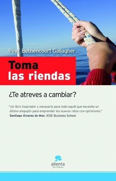 TOMA LAS RIENDAS. TE ATREVES A CAMBIAR? | 9788492414130 | BETHENCOURT GALLAGHER,PINO