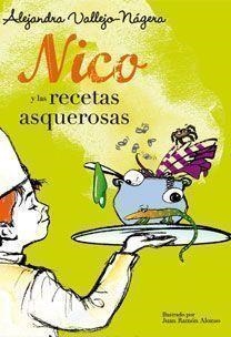 NICO Y LAS RECETAS ASQUEROSAS | 9788467031706 | VALLEJO-NAJERA,ALEJANDRA