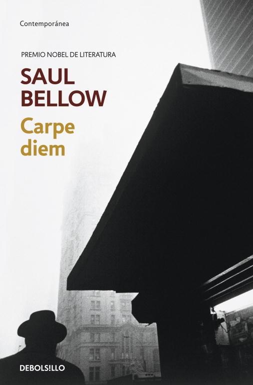 CARPE DIEM | 9788499080949 | BELLOW,SAUL (PREMIO NOBEL DE LITERATURA 1976)