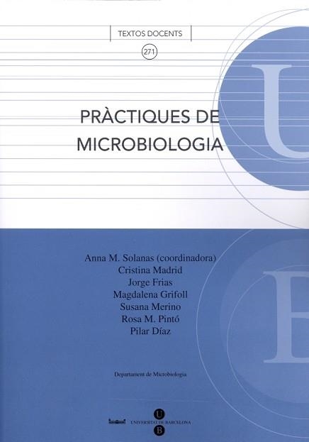 PRACTIQUES DE MICROBIOLOGIA | 9788447530748 | SOLANAS,ANNA MARIA