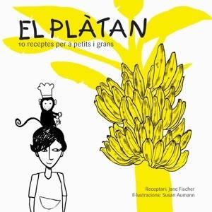 PLATAN. 10 RECEPTES PER A PETITS I GRANS | 9788492607136 | FISCHER,JANE