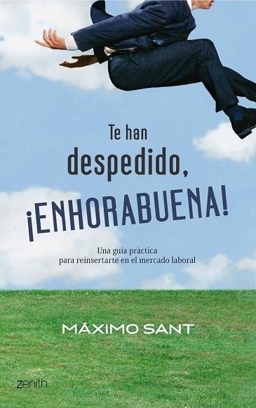 TE HAN DESPEDIDO, ENHORABUENA¡ | 9788408079897 | SANT,MAXIMO