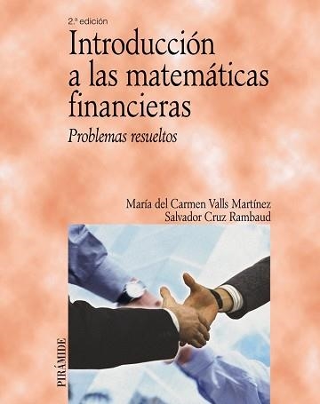 INTRODUCCION A LAS MATEMATICAS FINANCIERAS. PROBLEMAS RESUELTOS | 9788436822557 | CRUZ RAMBAUD,SALVADOR VALLS MARTINEZ,MARIA DEL CARMEN