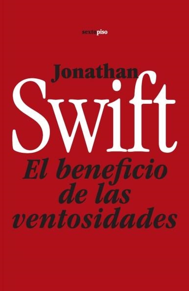 BENEFICIO DE LAS VENTOSIDADES | 9788496867550 | SWIFT,JONATHAN