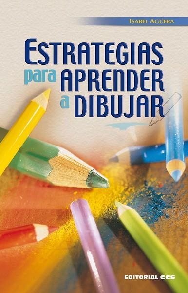 ESTRATEGIAS PARA APRENDER A DIBUJAR | 9788498423358 | AGUERA,ISABEL