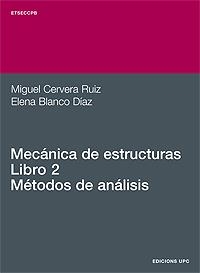 MECANICA DE ESTRUCTURAS 2. METODOS DE ANALISIS | 9788483016350 | CERVERA RUIZ,MIGUEL BLANCO DIAZ,ELENA