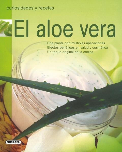 ALOE VERA. CURIOSIDADES Y RECETAS | 9788430571604 | SUSAETA, EQUIPO