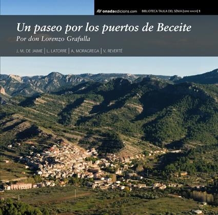 UN PASEO POR LOS PUERTOS DE BECEITE | 9788496623569 | JAIME DE,J.M. LATORRE,L.