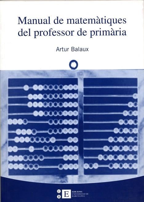 MANUAL DE MATEMATIQUES DEL PROFESSOR DE PRIMARIA | 9788483383827 | BALAUX,ARTUR