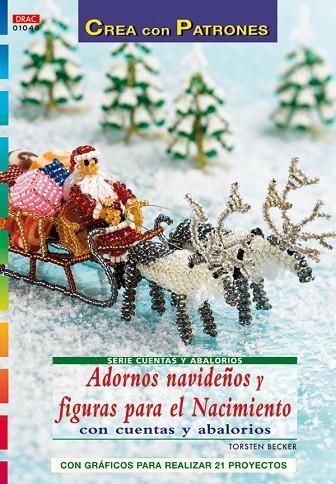 ADORNOS NAVIDEÑOS Y FIGURAS PARA EL NACIMIENTO CON CUENTAS Y ABALORIOS | 9788498740776 | BECKER,TORSTEN