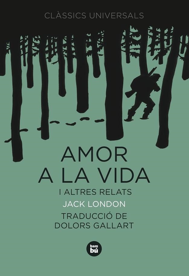 AMOR A LA VIDA I ALTRES RELATS. TRAD.D.GALLART | 9788483430767 | LONDON,JACK