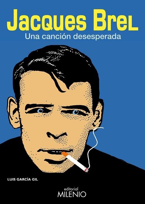 JACQUES BREL, UNA CANCION DESESPERADA | 9788497433044 | GARCIA GIL,LUIS