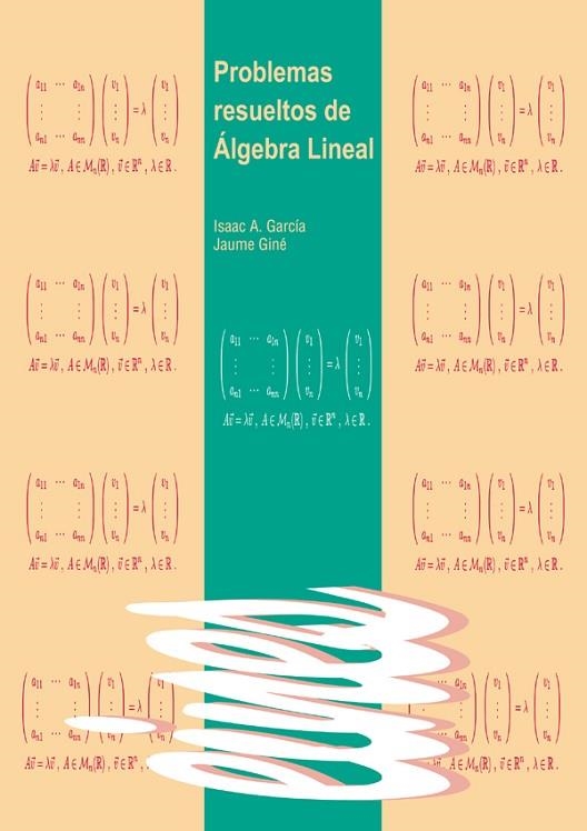 PROBLEMAS RESUELTOS DE ALGEBRA LINEAL | 9788484099741 | GARCIA,ISAAC GINE,JAUME