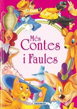 MES CONTES I FAULES. BAMBI,CORB I LA GUINEU,SIMBAD EL MARI,CIGONYA I LA GUINEU,GAT AMB BOTES,LLETERA | 9788430566358