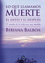 LO QUE LLAMAMOS MUERTE EL ANTES Y EL DESPUES | 9788495973207 | BALBOA,BIBIANA