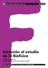 INICIACION AL ESTUDIO DE LA BIOFISICA | 9788466743945 | LABAJOS CLAROS,MARIANO