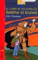 QADEHAR EL BRUIXOT | 9788466104289 | HOMME,ERIK L´