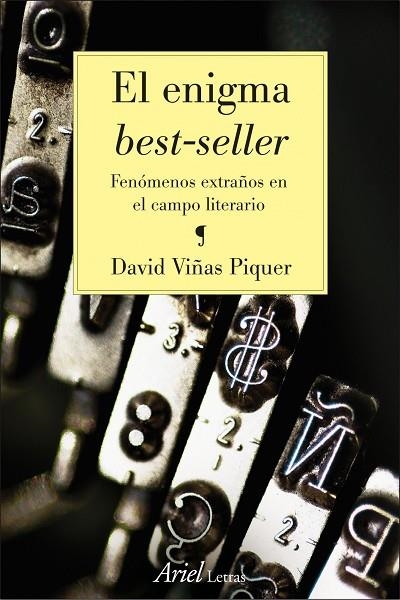 ENIGMA BEST-SELLER. FENOMENOS EXTRAÑOS EN EL CAMPO LITERARIO | 9788434425156 | VIÑAS PIQUER,DAVID