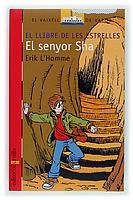 SENYOR SHA.EL LLIBRE DE LES ESTRELLES | 9788466108744 | HOMME,ERIK L´