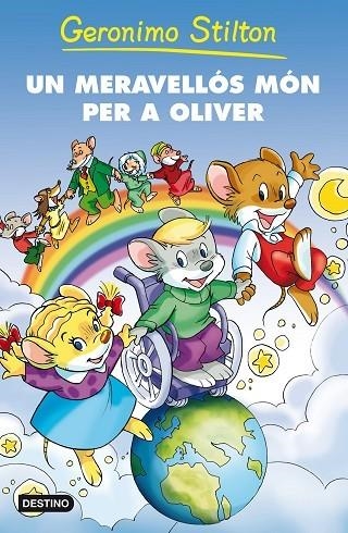 UN MERAVELLOS MON PER A OLIVER | 9788492790081 | STILTON,GERONIMO