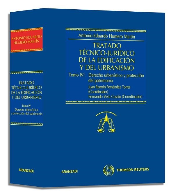 TRATADO TECNICO-JURIDICO DE LA EDIFICACION Y DEL URBANISMO TOMO 4. DERECHO URBANISTICO Y PROTECCION DEL PATRIMONIO | 9788499033938 | HUMERO MARTIN,ANTONIO