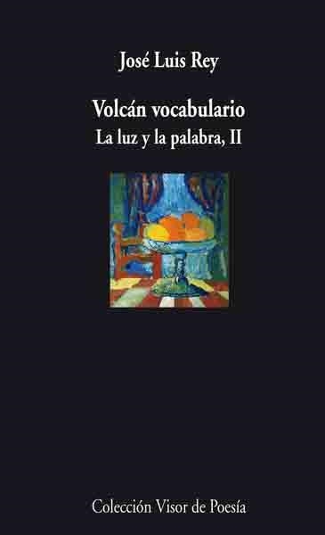 VOLCAN VOCABULARIO. LA LUZ Y LA PALABRA II | 9788498957389 | REY,JOSE LUIS