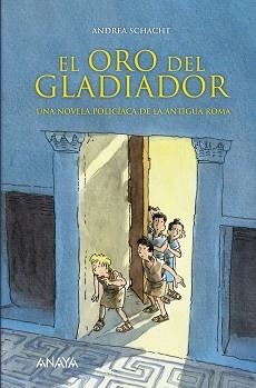 ORO DEL GLADIADOR | 9788466774536 | SCHACHT,ANDREA