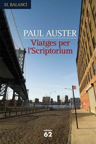 VIATGES PER L,SCRIPTORIUM | 9788429759518 | AUSTER,PAUL (PREMIO PRINCIPE DE ASTURIAS 2006)